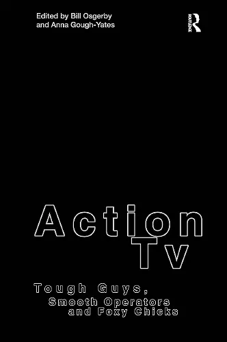 Action TV: Tough-Guys, Smooth Operators and Foxy Chicks cover