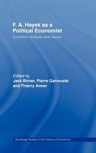 F.A. Hayek as a Political Economist cover