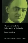 Schumpeter and the Endogeneity of Technology cover