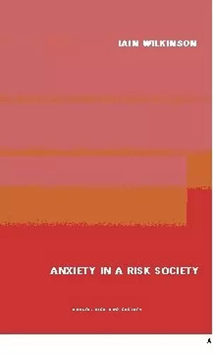 Anxiety in a 'Risk' Society cover