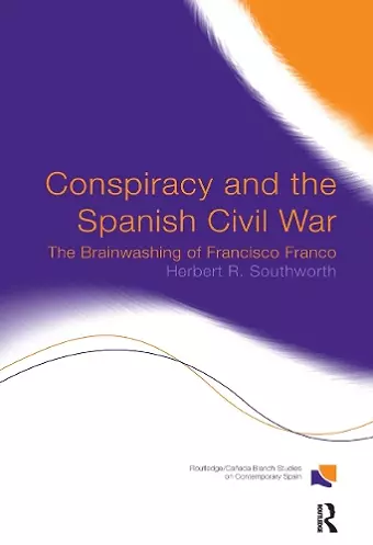 Conspiracy and the Spanish Civil War cover