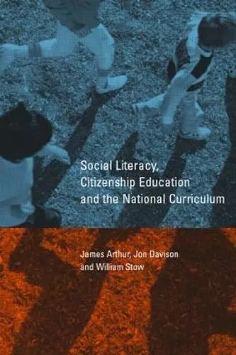 Social Literacy, Citizenship Education and the National Curriculum cover