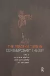 The Practice Turn in Contemporary Theory cover