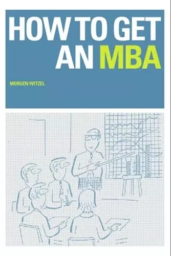 How to Get an MBA cover