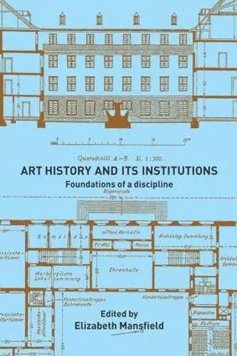 Art History and Its Institutions cover