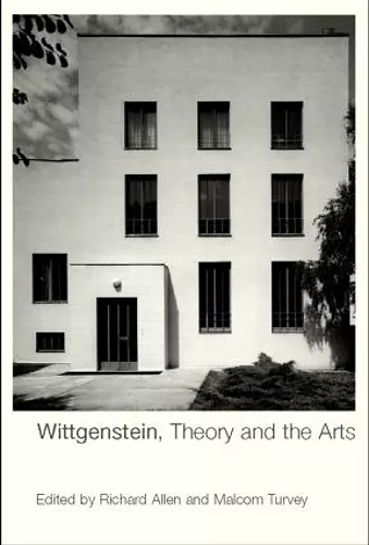 Wittgenstein, Theory and the Arts cover