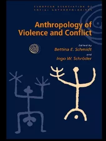 Anthropology of Violence and Conflict cover