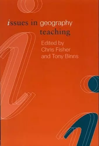 Issues in Geography Teaching cover