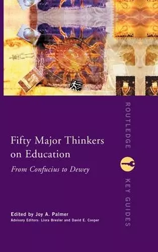 Fifty Major Thinkers on Education cover