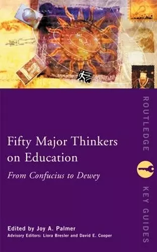 Fifty Major Thinkers on Education cover