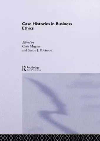 Case Histories in Business Ethics cover