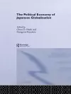 The Political Economy of Japanese Globalisation cover