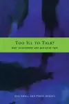 Too Ill to Talk? cover