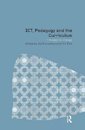 ICT, Pedagogy and the Curriculum cover