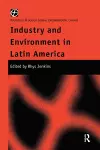 Industry and Environment in Latin America cover