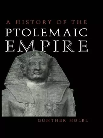 A History of the Ptolemaic Empire cover