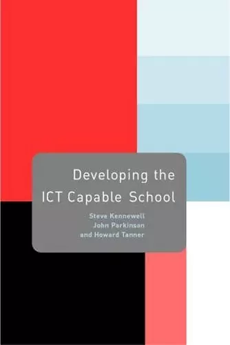 Developing the ICT Capable School cover