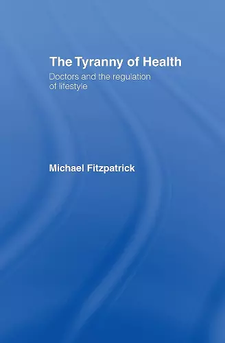 The Tyranny of Health cover