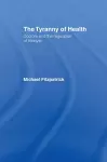 The Tyranny of Health cover