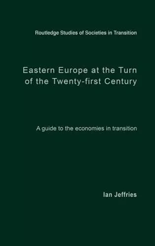 Eastern Europe at the Turn of the Twenty-First Century cover