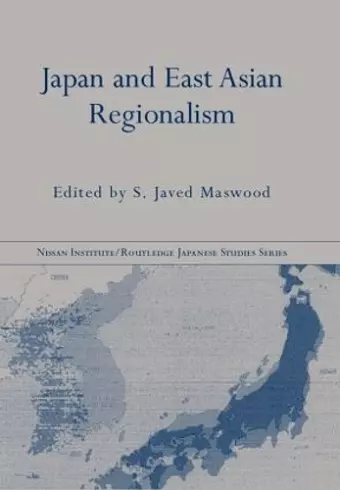 Japan and East Asian Regionalism cover