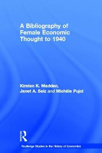 A Bibliography of Female Economic Thought up to 1940 cover
