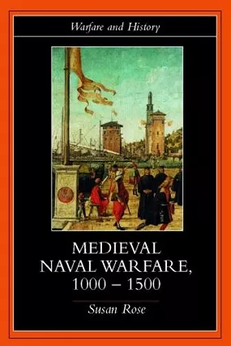 Medieval Naval Warfare 1000-1500 cover