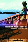 Religion and Ecology in India and Southeast Asia cover