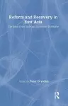 Reform and Recovery in East Asia cover