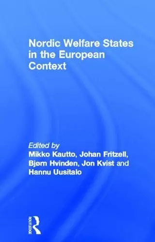 Nordic Welfare States in the European Context cover