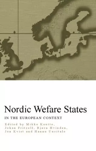 Nordic Welfare States in the European Context cover