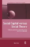 Social Capital Versus Social Theory cover