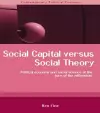 Social Capital Versus Social Theory cover