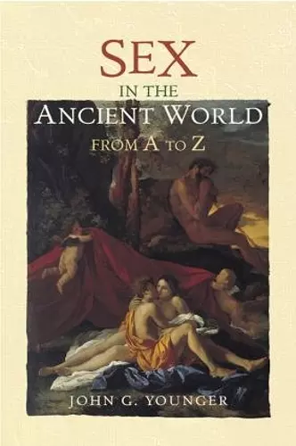 Sex in the Ancient World from A to Z cover