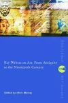 Key Writers on Art: From Antiquity to the Nineteenth Century cover