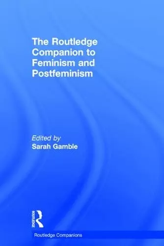 The Routledge Companion to Feminism and Postfeminism cover