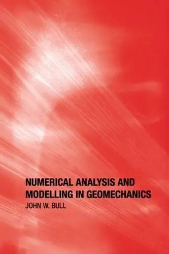 Numerical Analysis and Modelling in Geomechanics cover