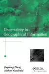 Uncertainty in Geographical Information cover