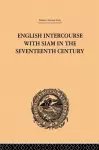 English Intercourse with Siam in the Seventeenth Century cover