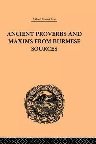 Ancient Proverbs and Maxims from Burmese Sources cover