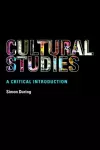 Cultural Studies: A Critical Introduction cover