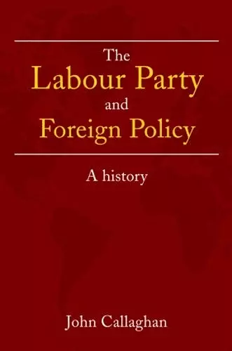 The Labour Party and Foreign Policy cover