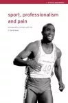 Sport, Professionalism and Pain cover