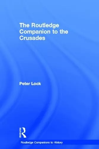 The Routledge Companion to the Crusades cover