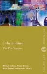 Cyberculture: The Key Concepts cover