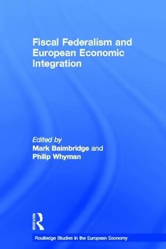 Fiscal Federalism and European Economic Integration cover