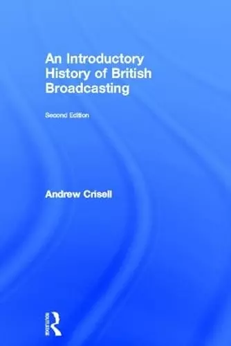 An Introductory History of British Broadcasting cover