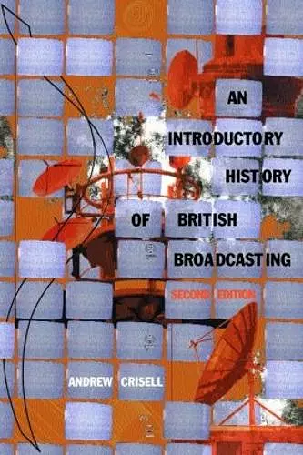 An Introductory History of British Broadcasting cover