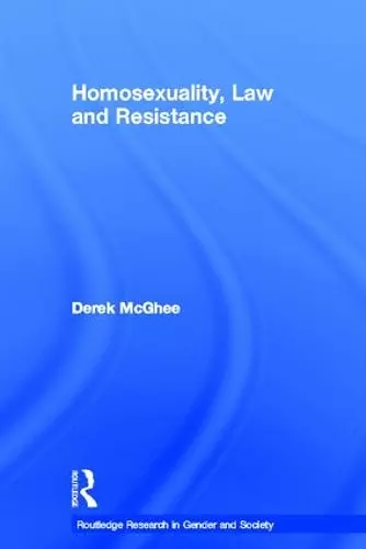 Homosexuality, Law and Resistance cover