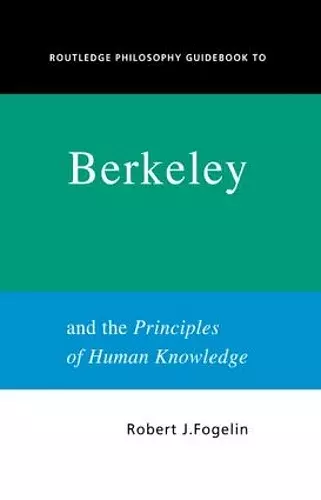 Routledge Philosophy GuideBook to Berkeley and the Principles of Human Knowledge cover